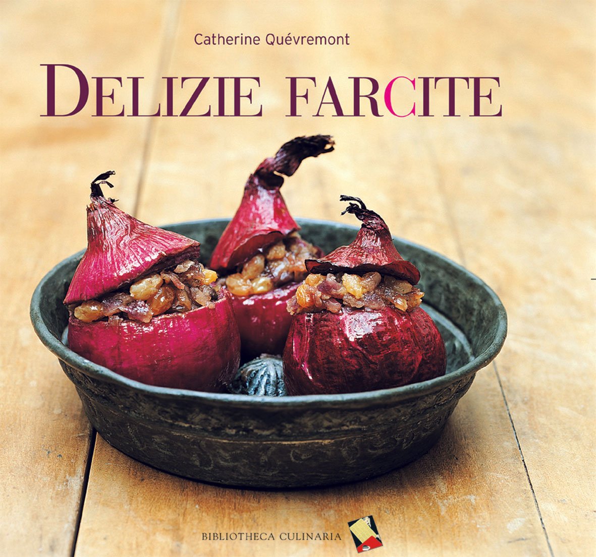 Delizie farcite. Ediz. a colori book