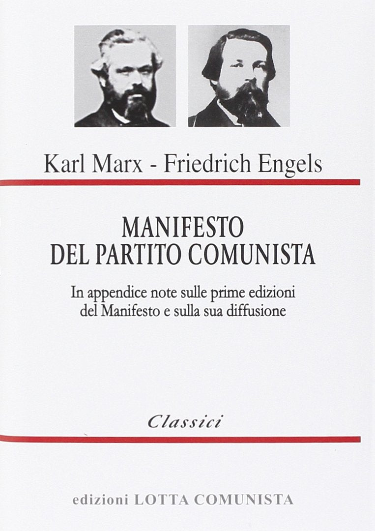 Manifesto del Partito Comunista. In appendice: note sulle prime edizioni del Manifesto e sulla sua diffusione book