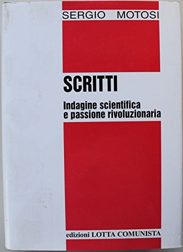 Scritti. Indagine scientifica e passione rivoluzionaria book