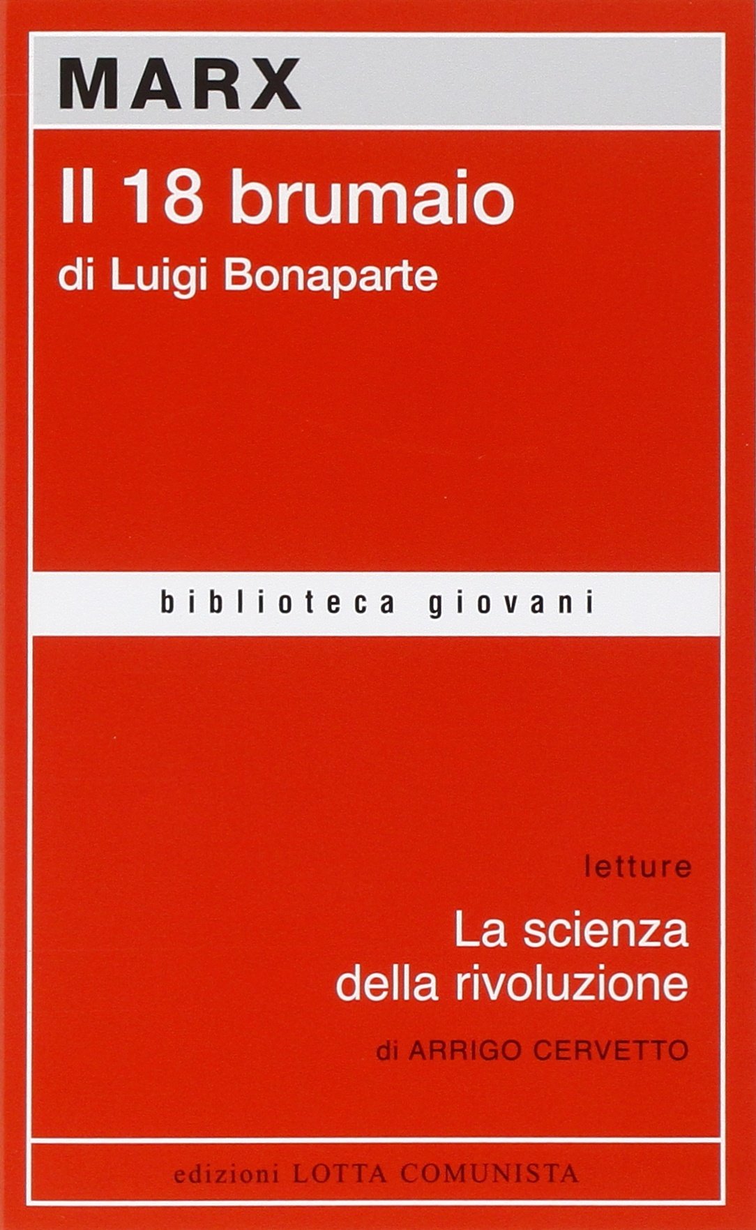 Il diciotto brumaio di Luigi Bonaparte (Biblioteca giovani) Social Sciences