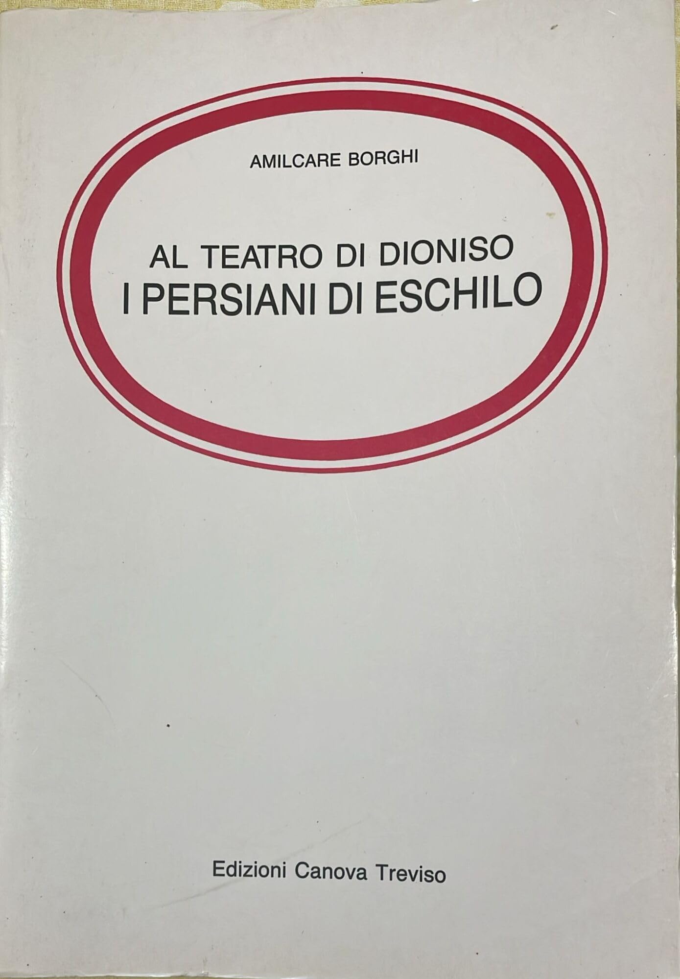 Al teatro di Dioniso: I Persiani di Eschilo. Per il Liceo classico book