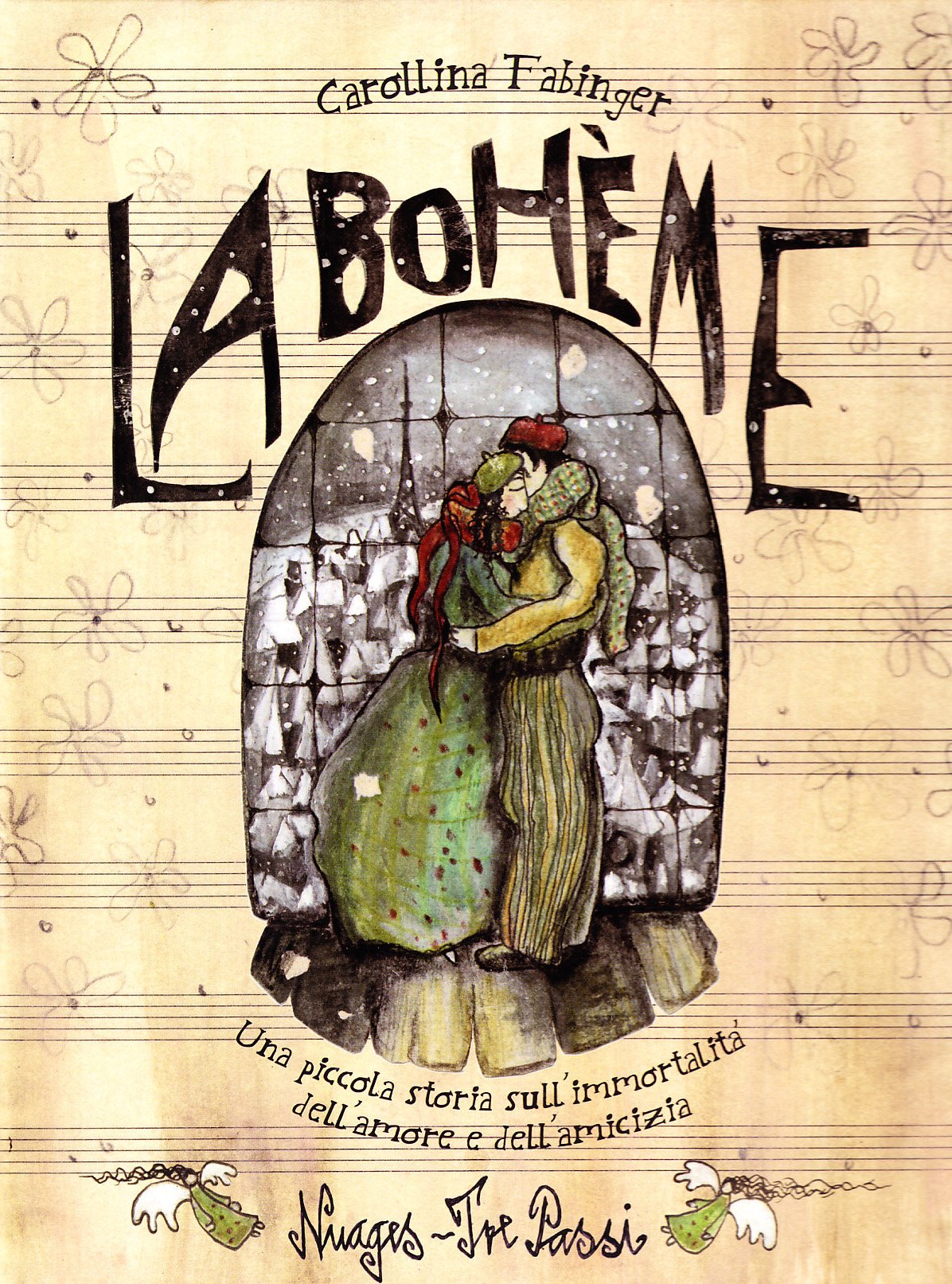 La Bohème. Una piccola storia sull'immortalità dell'amore e dell'amicizia. Ediz. illustrata book