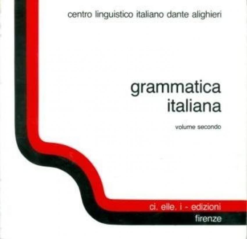 Grammatica italiana. Per le Scuole superiori (Vol. 2) Professional & Reference Books