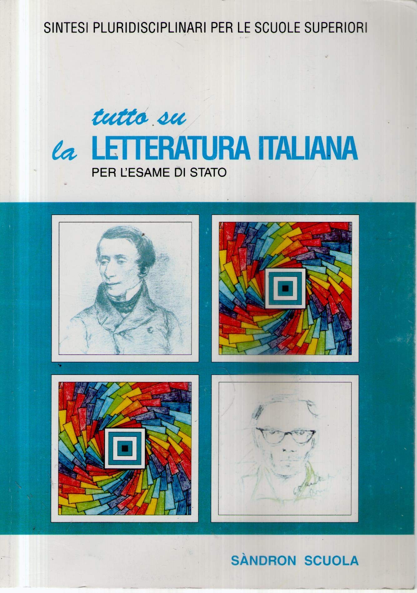 Tutto su la letteratura italiana. Per l'esame di Stato book