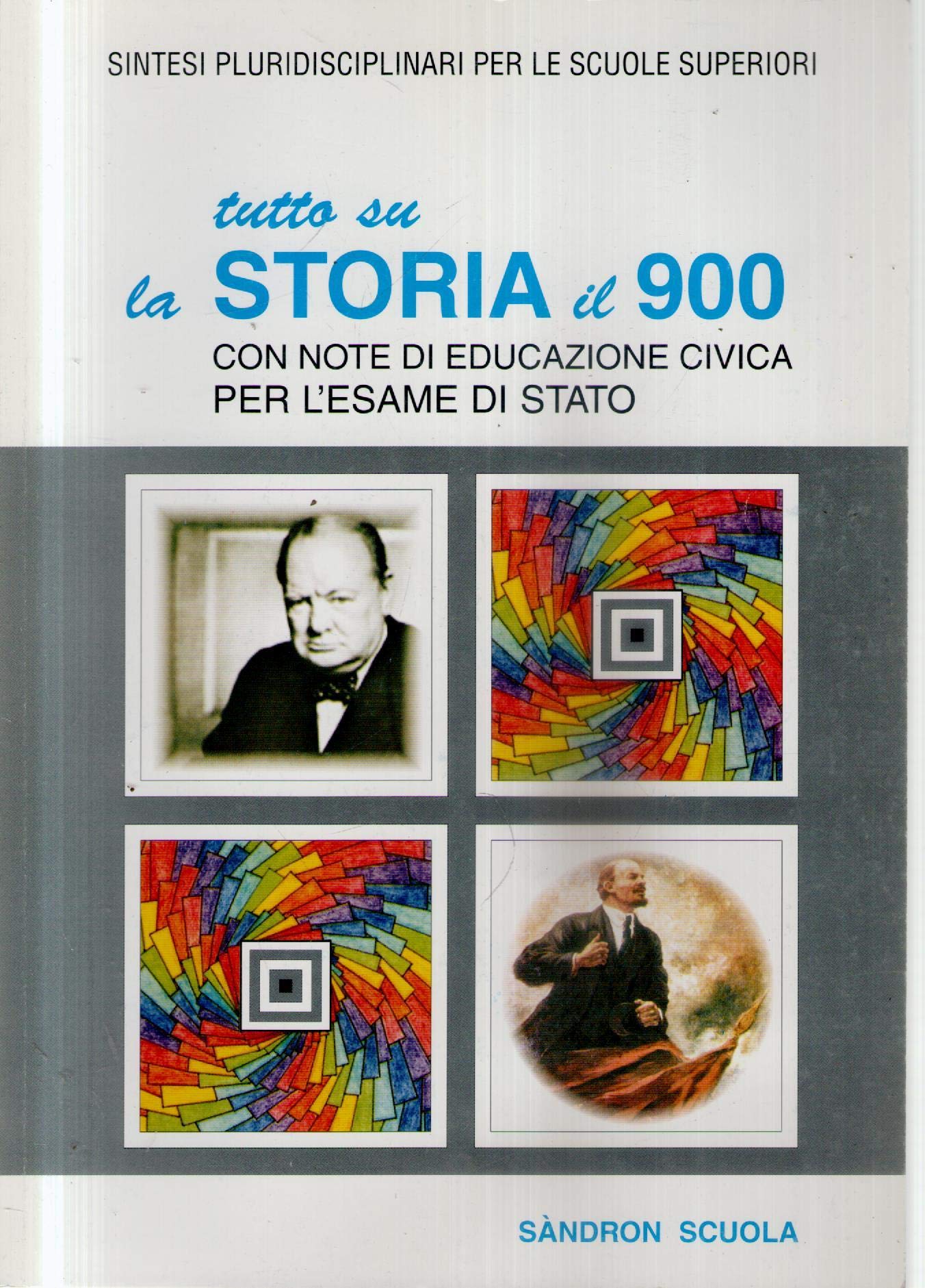 Tutto su la storia. Il '900. Con note di educazione civica book