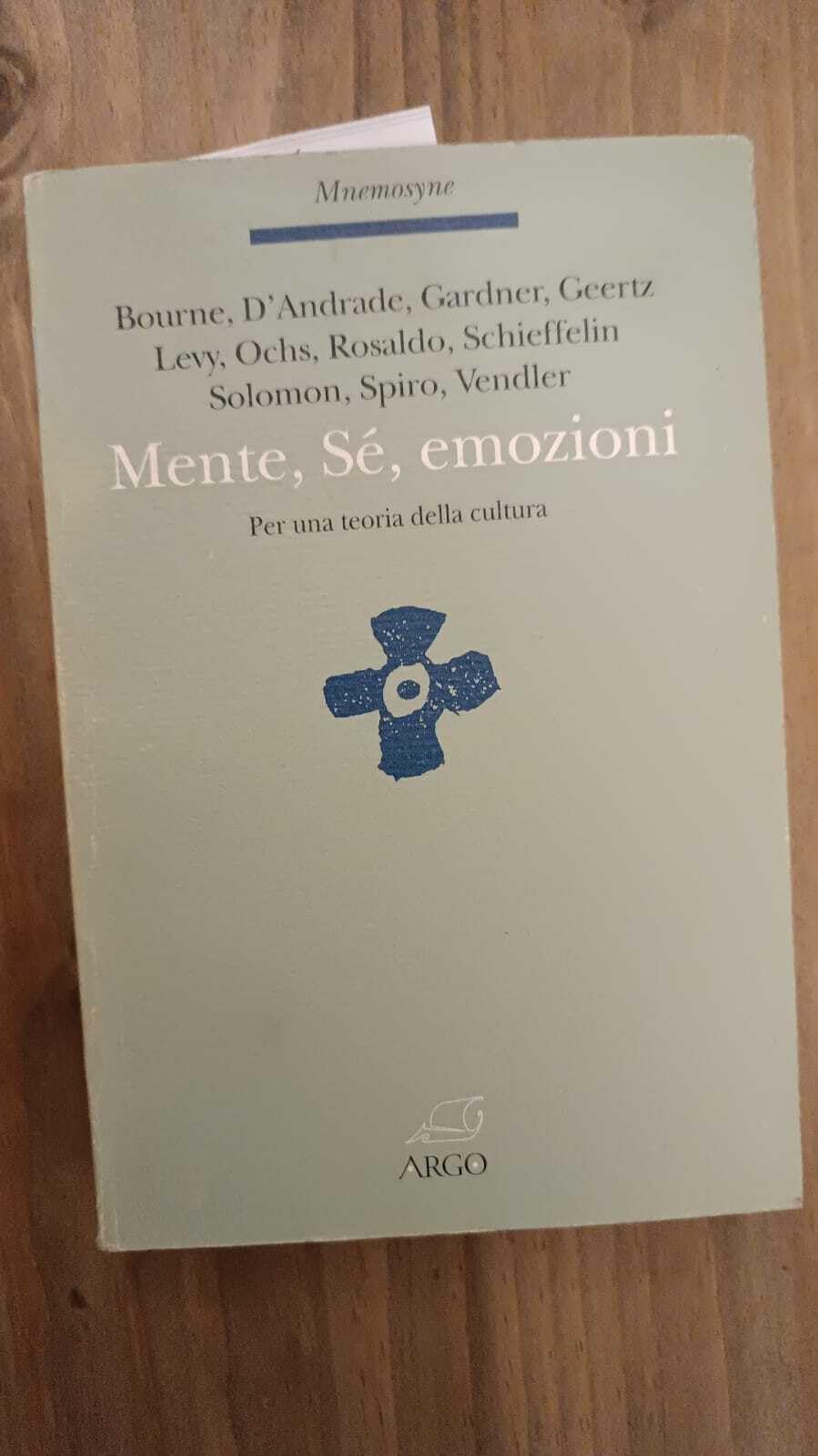 Mente, sé, emozioni. Per una teoria della cultura (Mnemosyne) Psychology