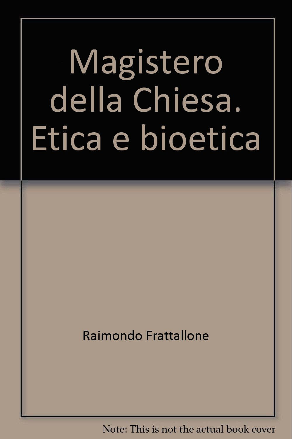 Magistero della Chiesa. Etica e bioetica (Cultura e vita) Books