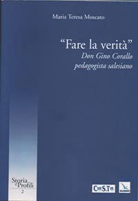 «Fare la verità». Don Gino Corallo, pedagogista salesiano Politics & History