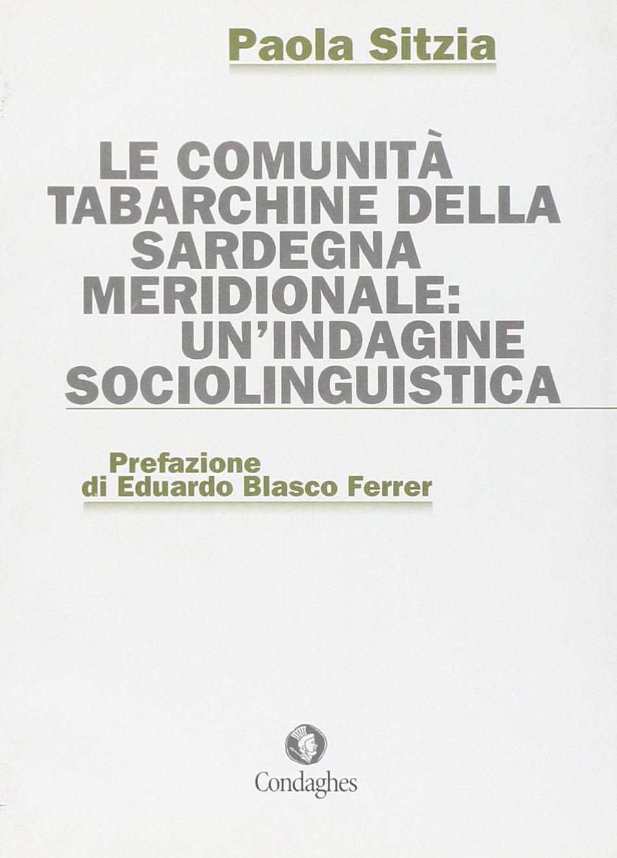 Le comunità tabarchine della Sardegna meridionale: un'indagine sociolinguistica book