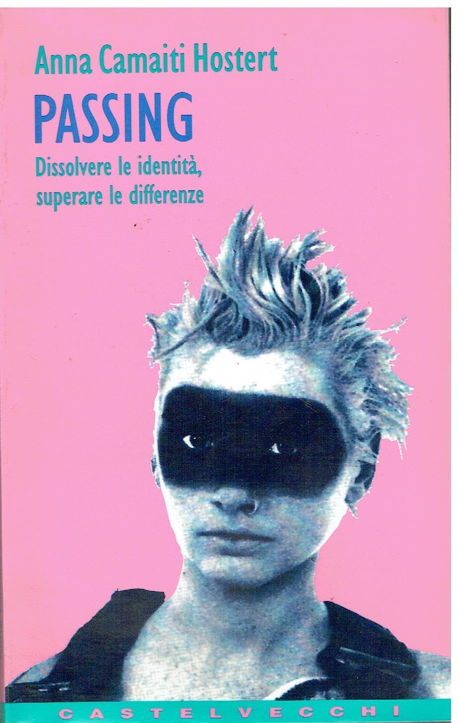 Passing. Dissolvere le identità, superare le differenze book