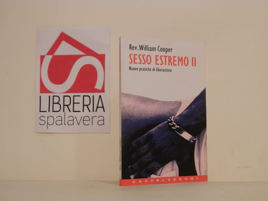 Sesso estremo. Nuove pratiche di liberazione (Vol. 2) book