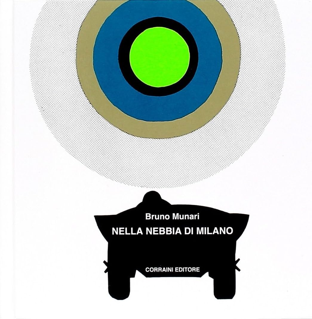 Nella nebbia di Milano. Ediz. italiana e inglese (Opera Munari) Parents & Children