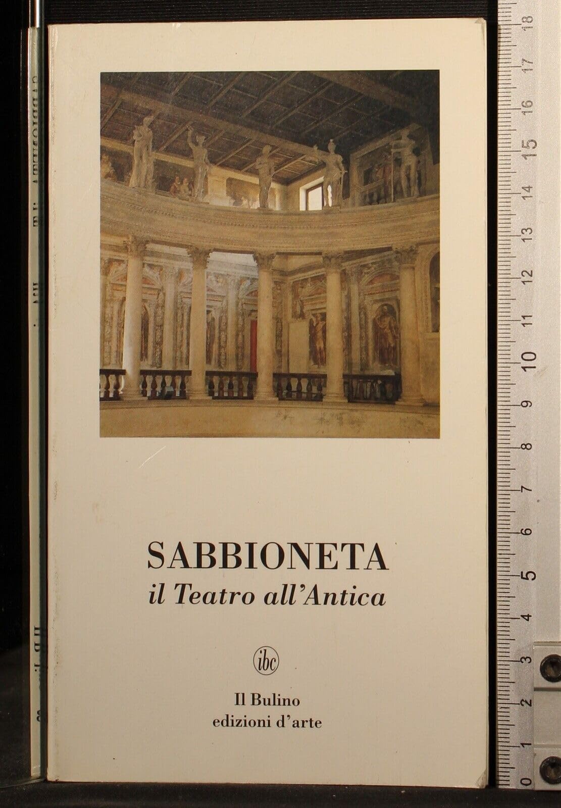 Sabbioneta. Il Teatro all'Antica (IBC.Mirabilia) Architecture