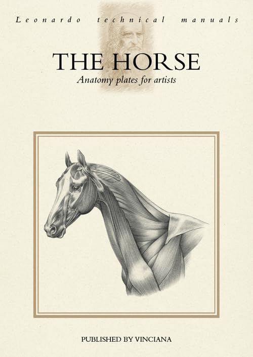The Horse: Anatomy plates for artists (Manuali tecnici Leonardo) Film, Art & Culture