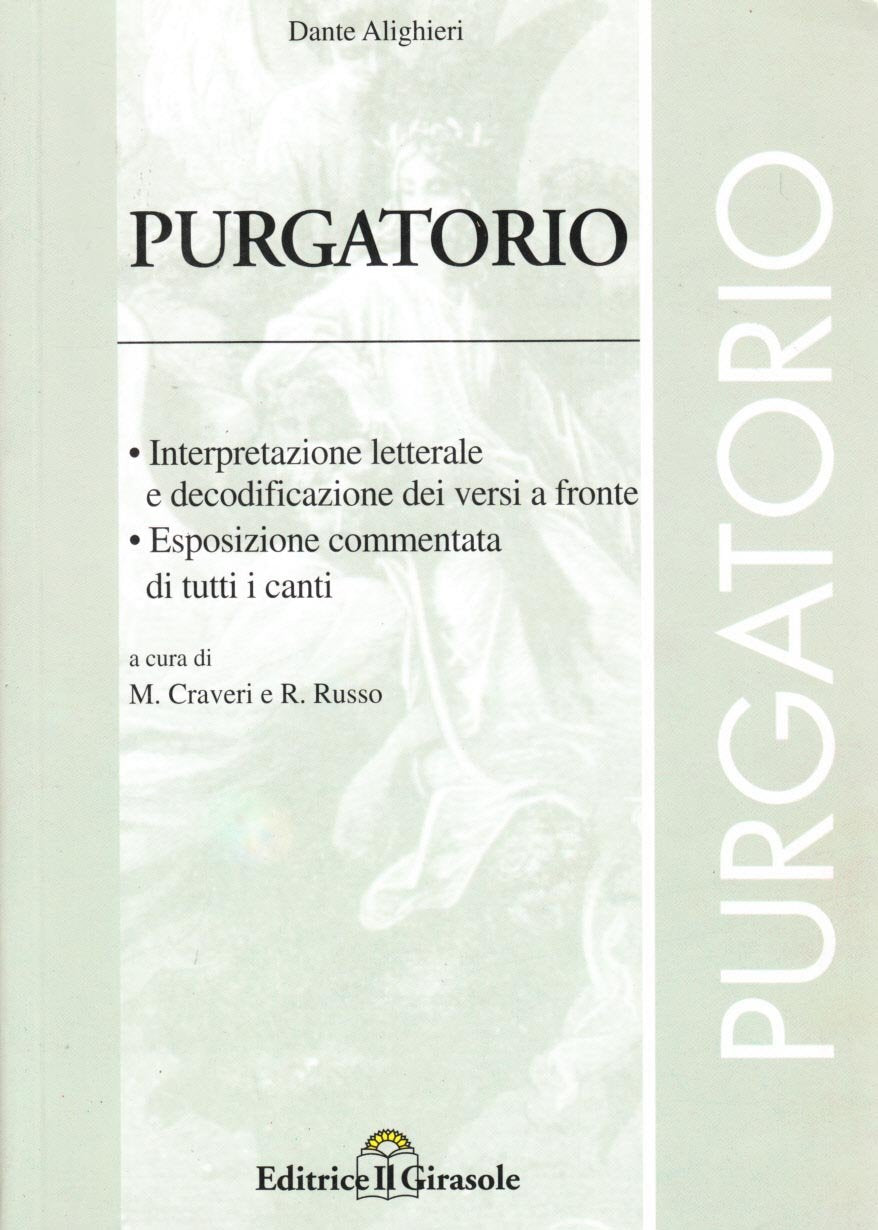 Divina Commedia. Purgatorio. Interpretazione letterale e decodificazione dei versi a fronte. Esposizione e commento di tutti i canti Poetry