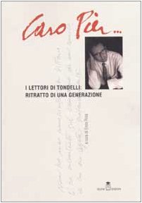 Caro Pier... I lettori di Tondelli: ritratto di una generazione (Oltre la frontiera) Contemporary literature