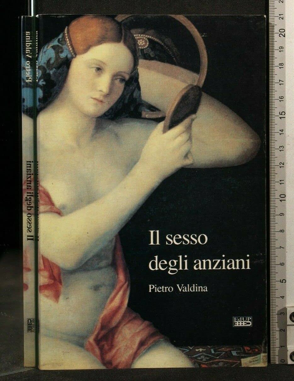 Il sesso degli anziani (Studi & saggi) Partnership & Love