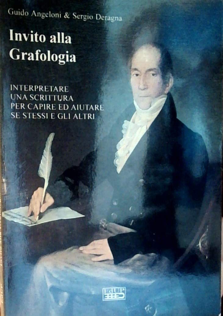 Invito alla grafologia. Interpretare una scrittura per capire ed aiutare se stessi e gli altri book