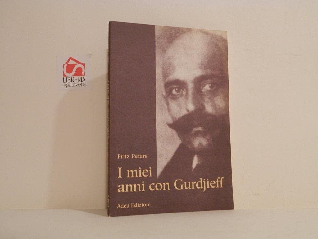 I miei anni con Gurdjieff book