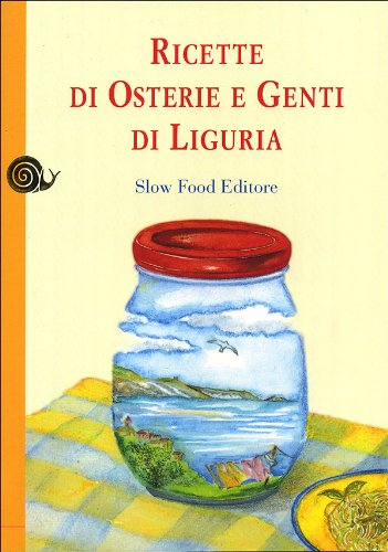 Ricette di osterie e genti di Liguria book