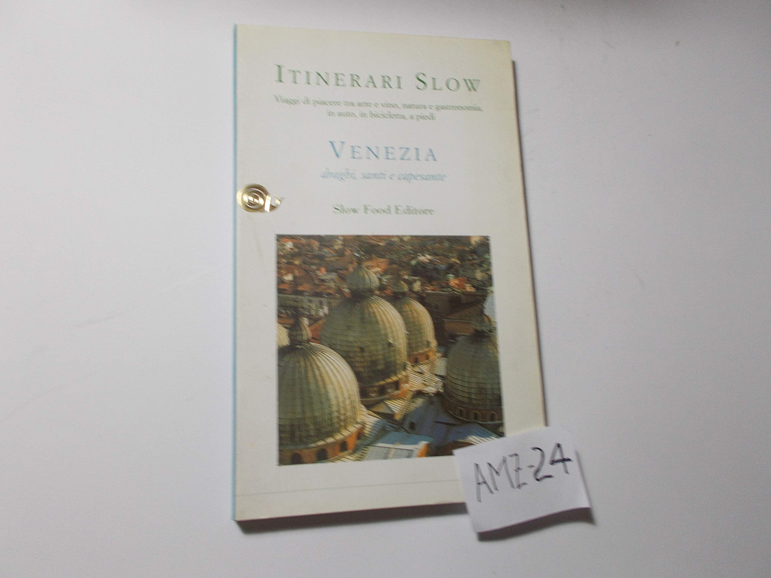 Venezia. Draghi, santi e capesante (Itinerari Slow) Leisure, Home & Garden