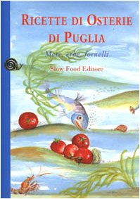 Ricette di osterie della Puglia. Mare, erbe e fornelli book