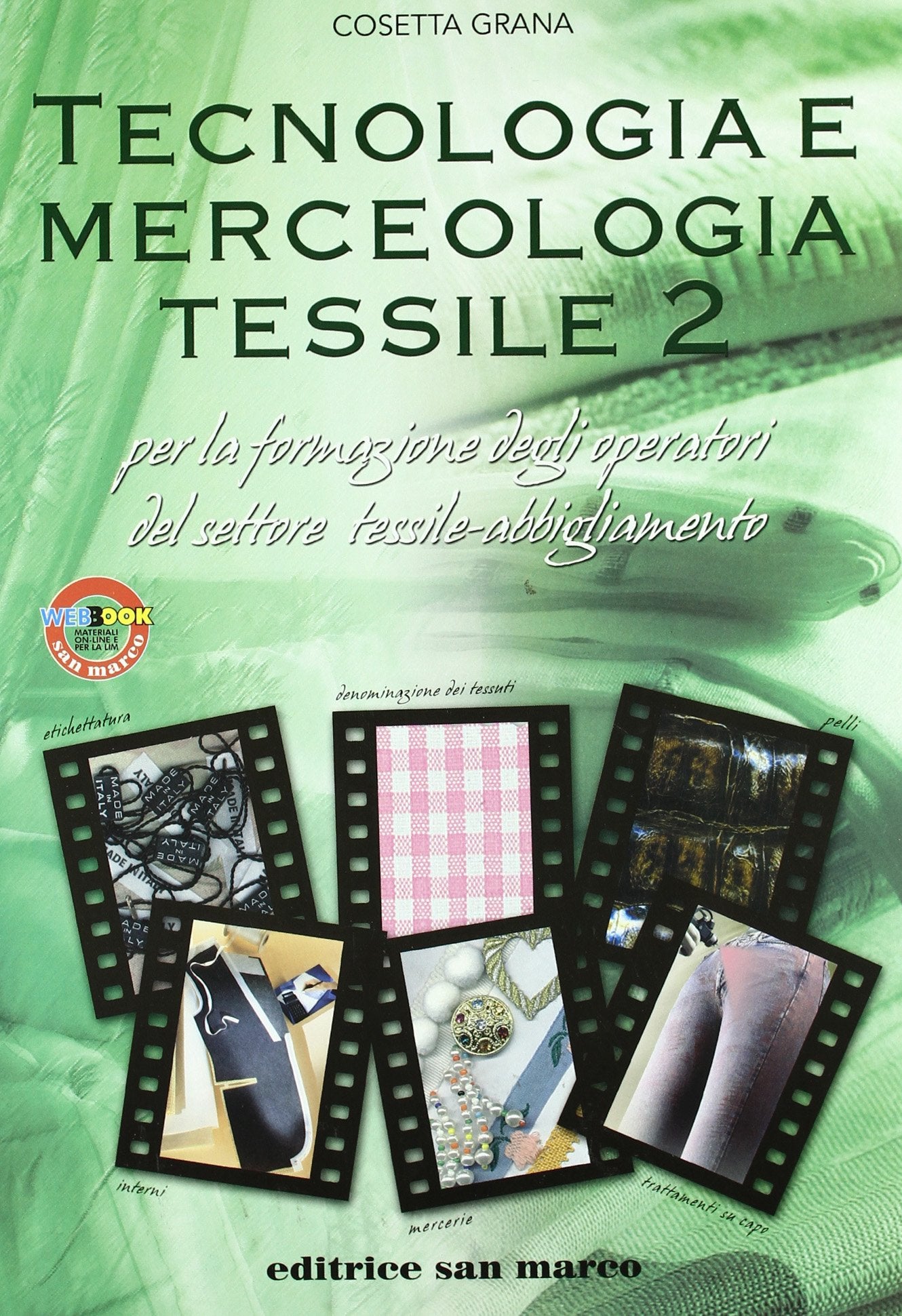 Tecnologia e merceologia tessile. Per gli Ist. tecnici e professionali. Con espansione online (Vol. 2) book