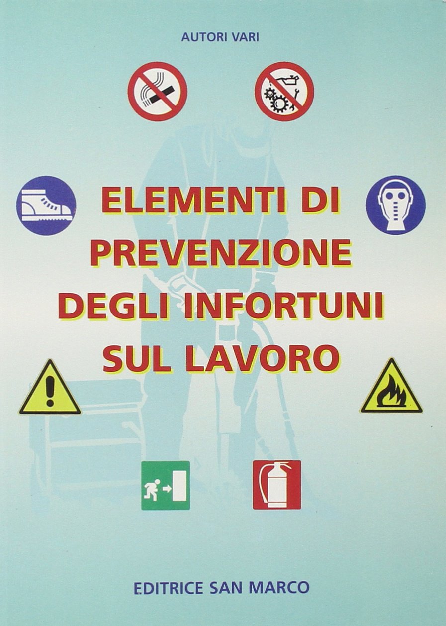 Elementi di prevenzione degli infortuni sul lavoro book