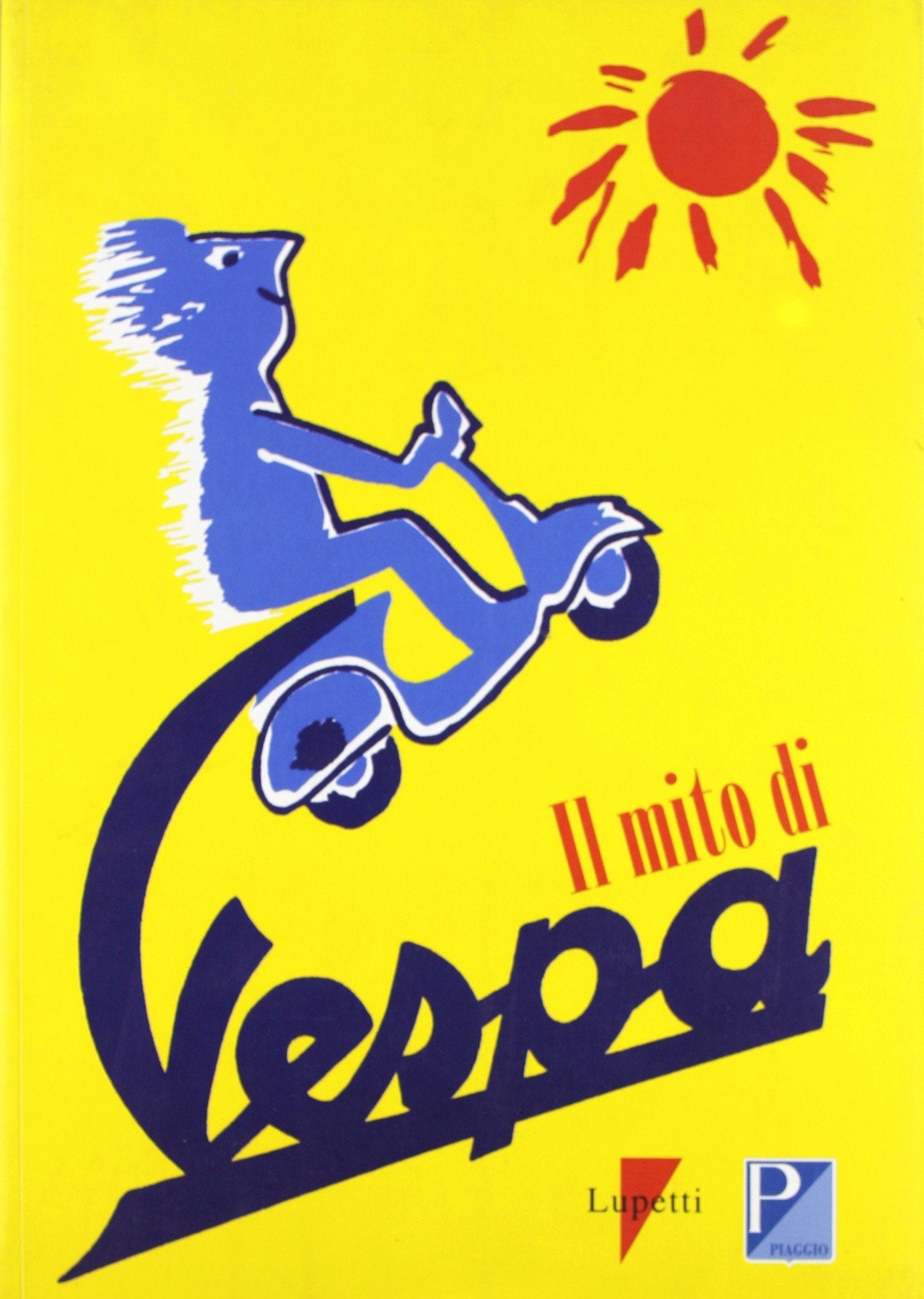 The Cult of Vespa (Leggenda delle grandi marche) Books