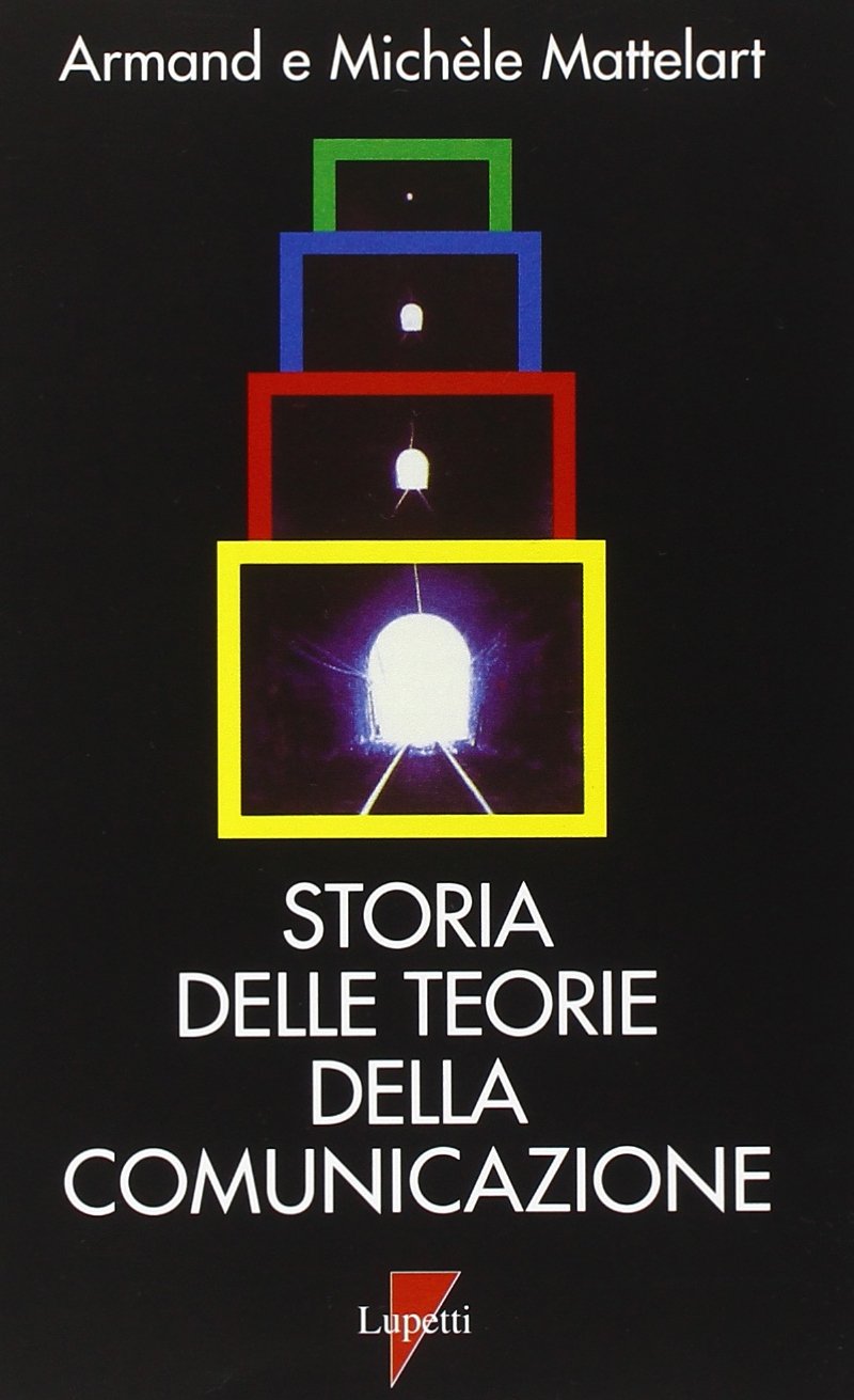 Storia delle teorie della comunicazione book