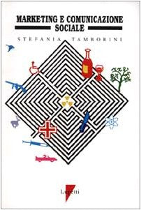 Marketing e comunicazione sociale al servizio della società book