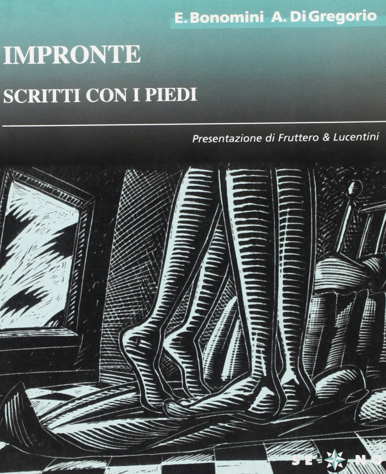 Impronte. Scritte con i piedi (Se no) Contemporary literature