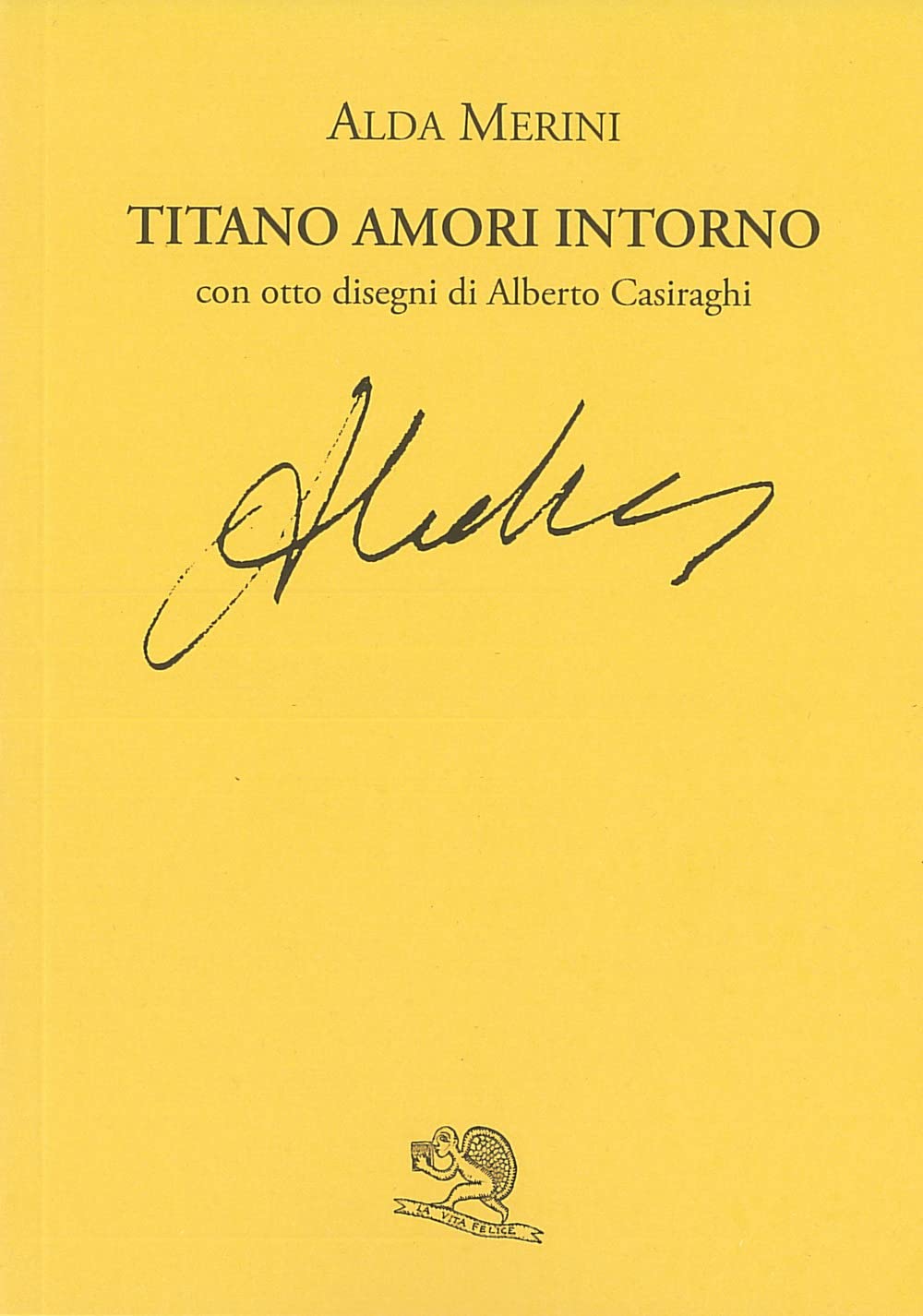 Titano. Amori intorno Poetry