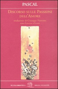 Discorso sulle passioni dell'amore. Testo francese a fronte Philosophy