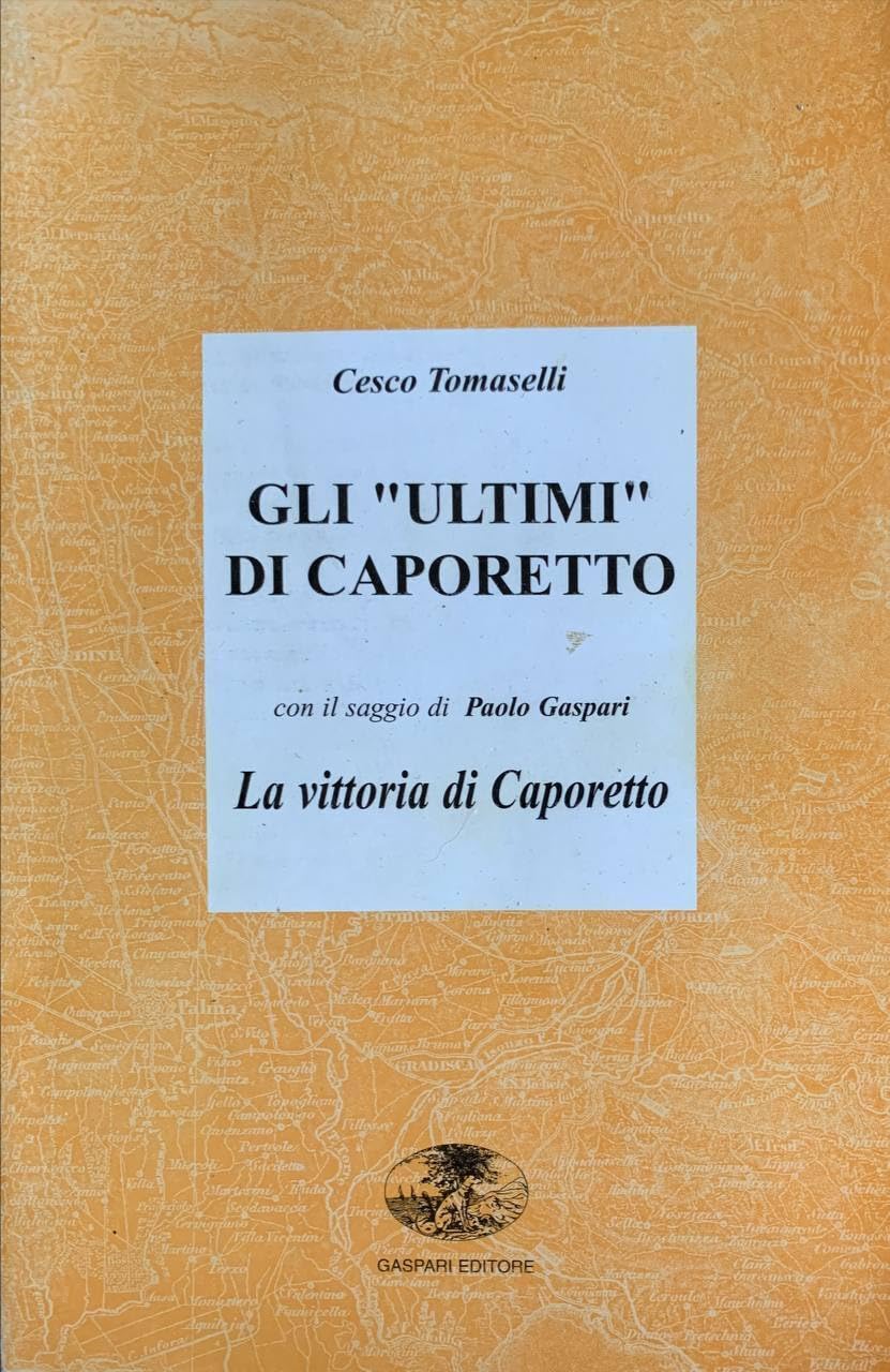 Gli ultimi di Caporetto. La vittoria di Caporetto book