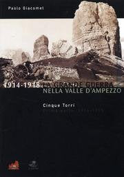 La grande guerra nella valle d'Ampezzo. Cinque Torri 1914-1915 (Vol. 1) book