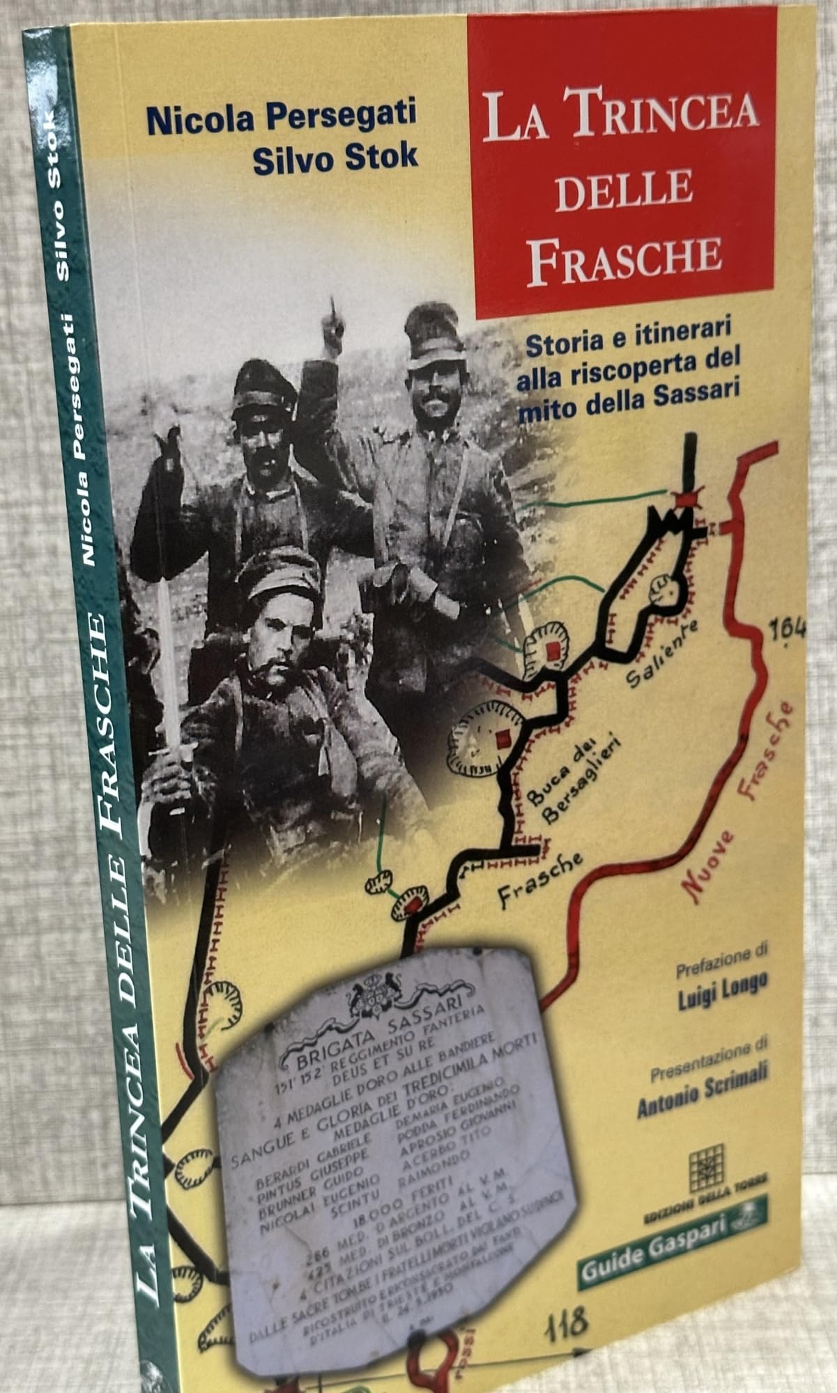 La trincea delle Frasche. Storia e itinerari alla riscoperta del mito della Sassari book