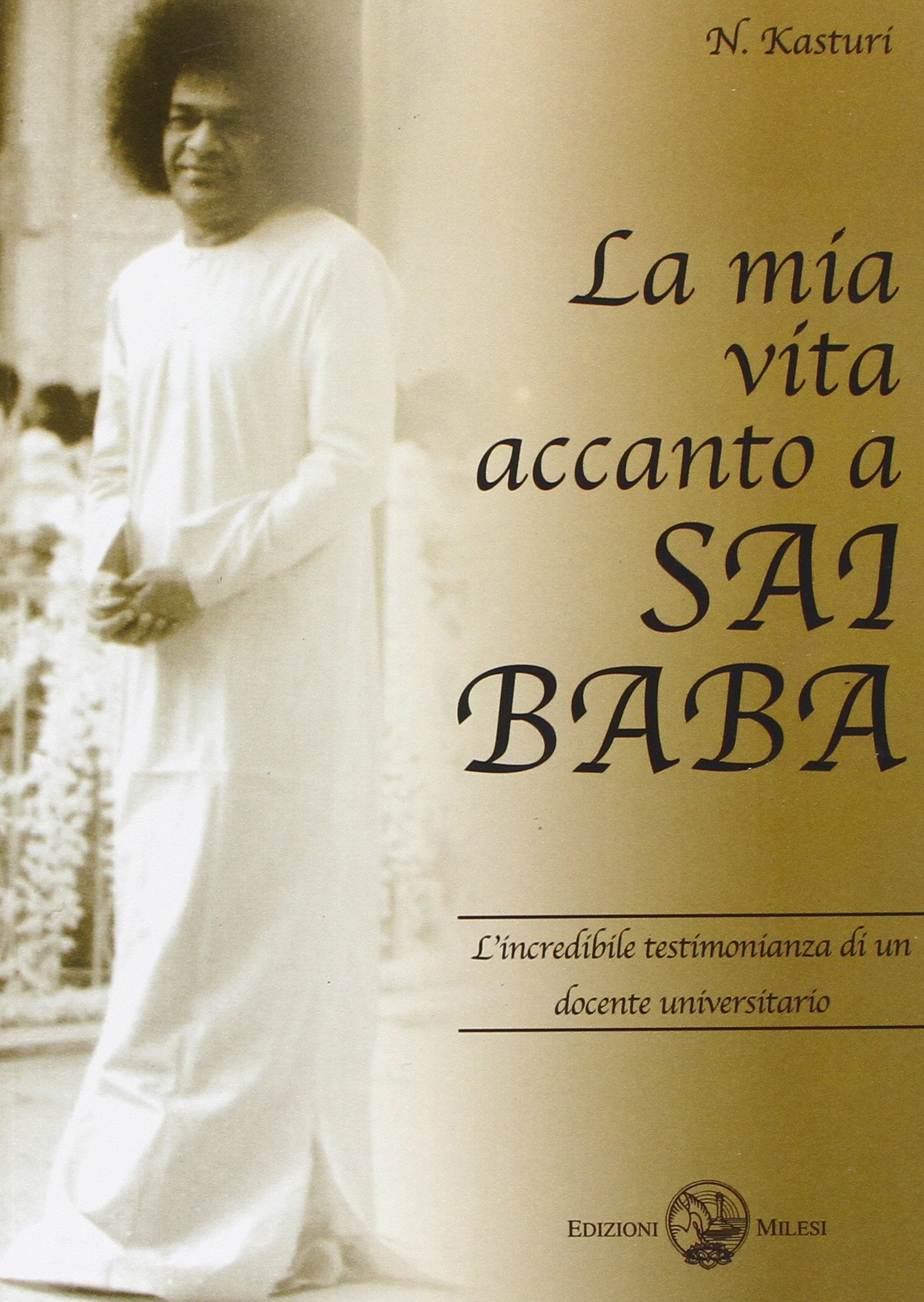 La mia vita accanto a Sai Baba (loving God) book