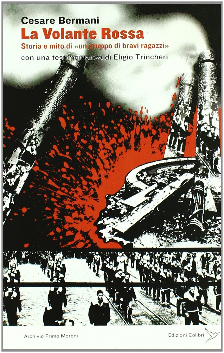 La volante rossa. Storia e mito di 'un gruppo di bravi ragazzi' book