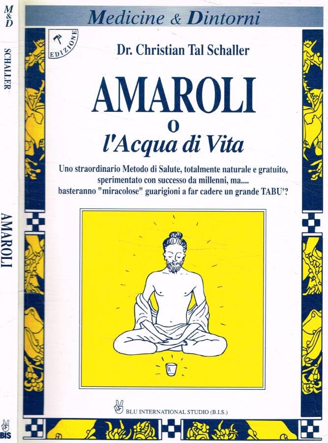 Amaroli o l'acqua di vita Health, Nutrition & Fitness