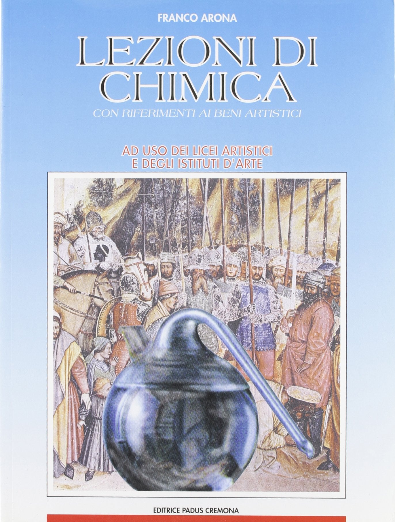 Lezioni di chimica. Con riferimento ai beni artistici. Per il Liceo artistico book
