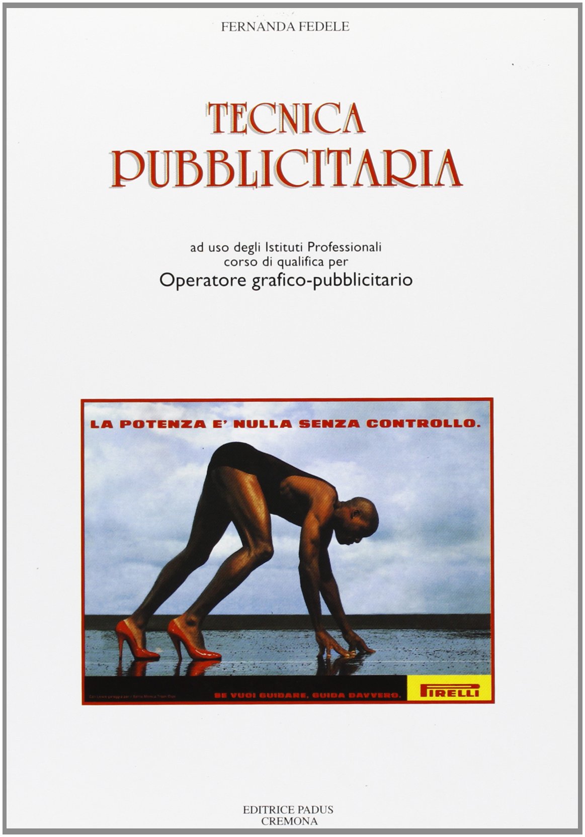 Tecnica pubblicitaria. Per gli Ist. Professionali book