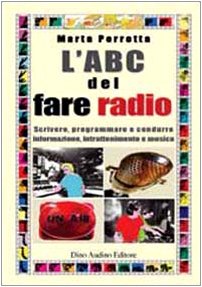 L'ABC del fare radio (Taccuini) Film, Art & Culture
