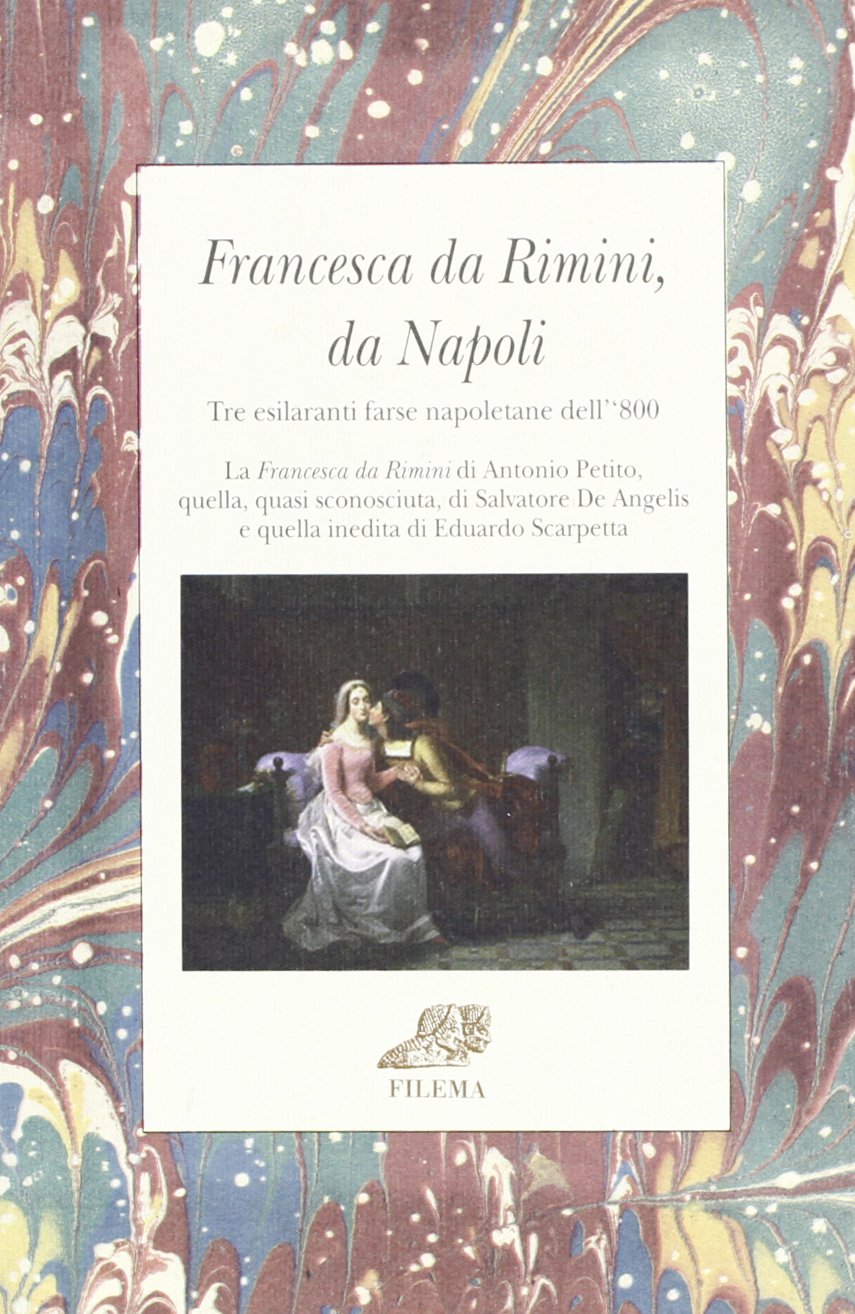 Francesca da Rimini, da Napoli. Tre esilaranti farse book