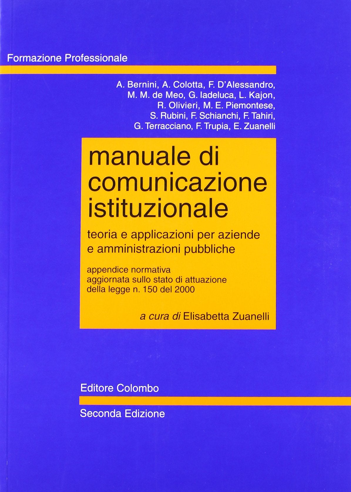 Manuale di comunicazione istituzionale (Formazione professionale) Business, Finance & Career