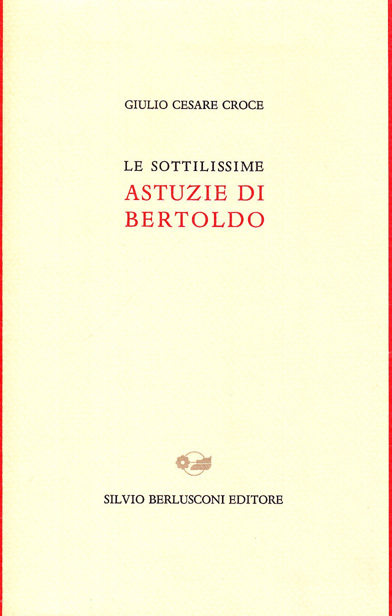 Le sottilissime astuzie di Bertoldo (Biblioteca dell'utopia) Classics