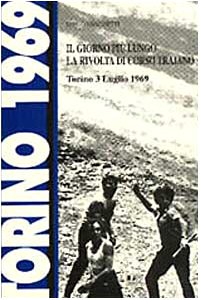 Il giorno più lungo. La rivolta di corso Traiano (Torino, 3 luglio 1969) book