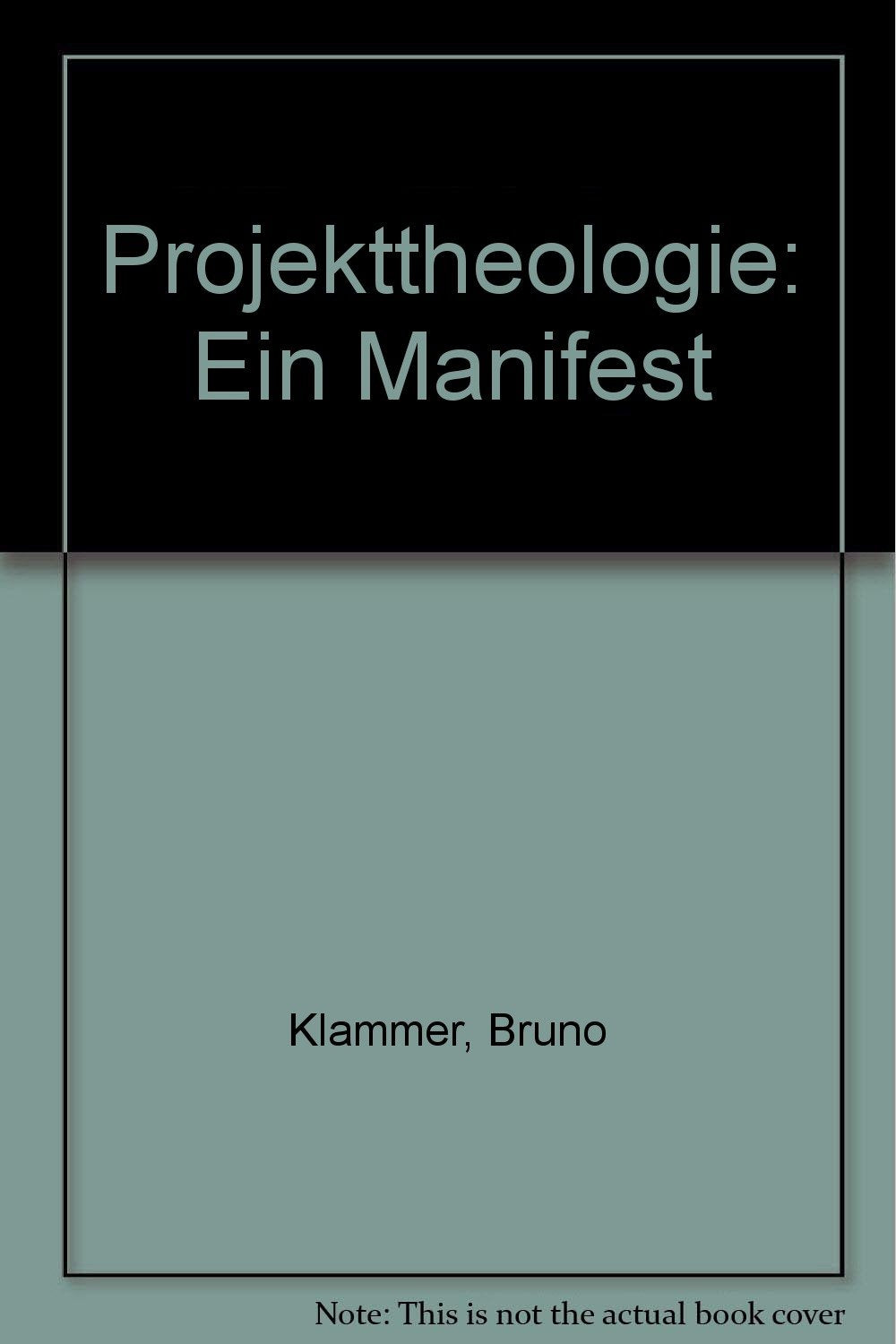 Projekttheologie. Ein Manifest Religion & Esotericism