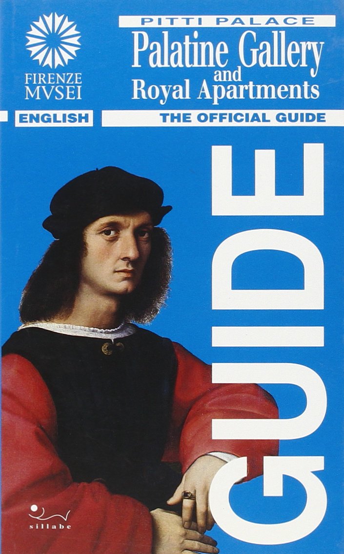 Palatine gallery and royal apartments Pitti palace. Ediz. illustrata (Guida ufficiale Firenze musei) Leisure, Home & Garden