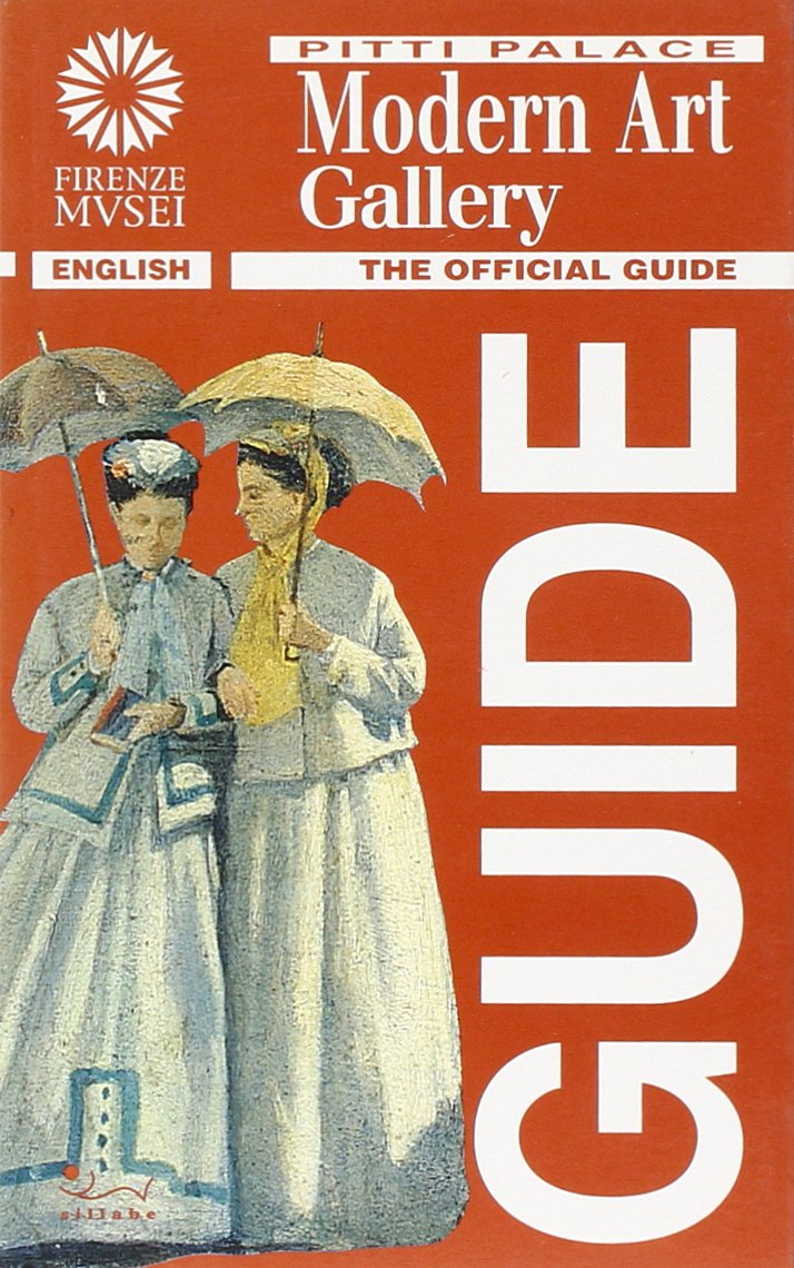 Pitti palace. Modern art gallery. Ediz. illustrata (Guida ufficiale Firenze musei) Leisure, Home & Garden